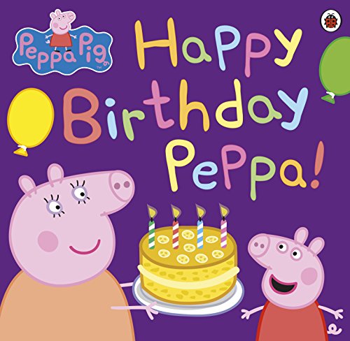 9780718197858: Happy Birthday, Peppa!