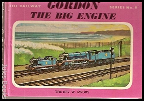 9780718200077: Gordon, the Big Engine (Railway)