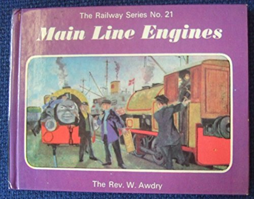 Main Line Engines (Railway) (9780718200206) by The Rev W. Awdry