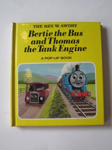 Stock image for Bertie the Bus and Thomas the Tank Engine: Pop-up Book (Railway) for sale by WorldofBooks