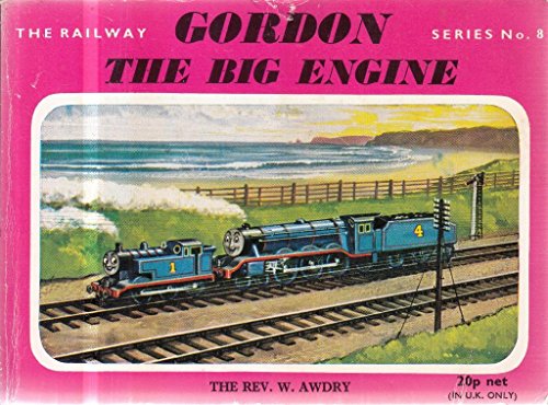 Gordon, the Big Engine (Railway) (9780718204174) by W. Awdry