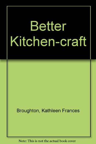 Better Kitchen Craft