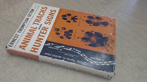 Animal Tracks and Hunter Signs (9780718205058) by Ernest Thompson Seton