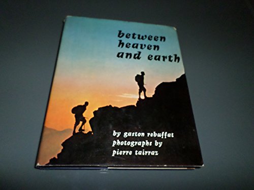 Stock image for Between Heaven and Earth for sale by Glacier Books