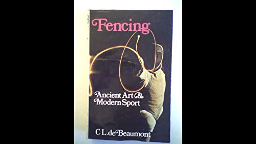 Beispielbild fr Fencing: Ancient Art and Modern Sport zum Verkauf von Cocksparrow Books