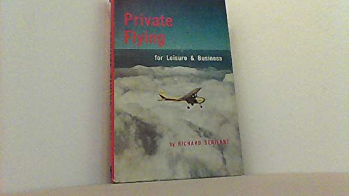 9780718206635: Private Flying for Leisure and Business