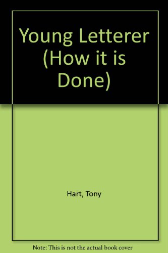 Young Letterer (How it is Done) (9780718207373) by Tony Hart