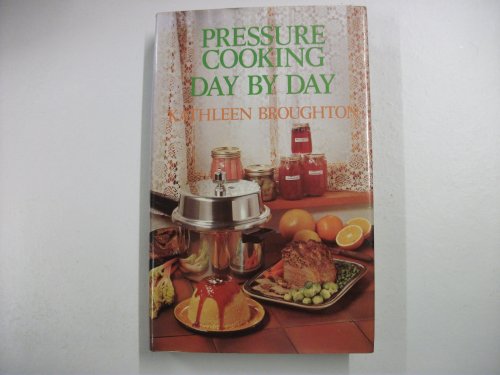 Stock image for Pressure Cooking Day by Day for sale by WorldofBooks