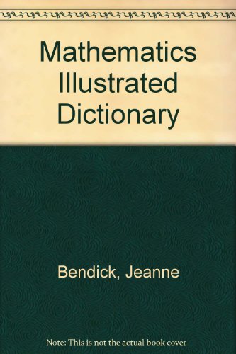 Mathematics Illustrated Dictionary (9780718208776) by Jeanne Bendick