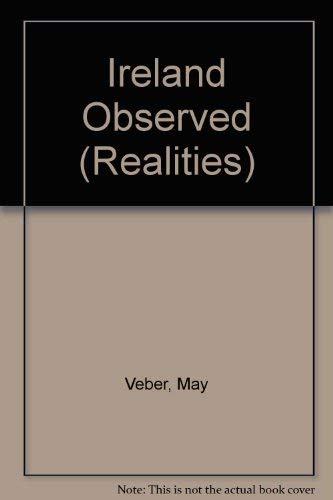 Stock image for Ireland Observed. The Realities Series for sale by SAVERY BOOKS