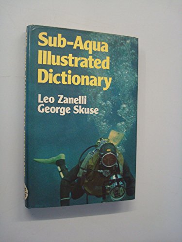 Stock image for Sub-Aqua Illustrated Dictionary for sale by Better World Books Ltd