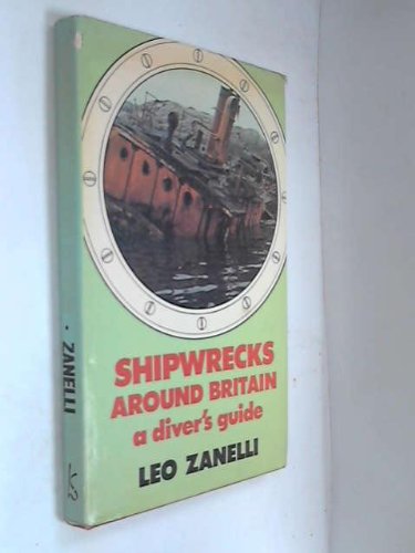 Beispielbild fr Shipwrecks Around Britain: A Diver's Guide zum Verkauf von WorldofBooks