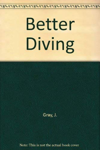 Better Diving (9780718214739) by Gray, J.