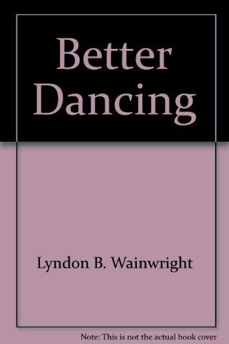 Stock image for Better Dancing for sale by Leaf Ends