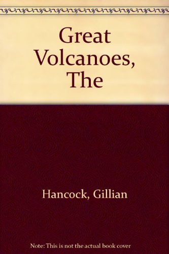 The Great Volcanoes