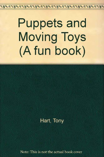 Stock image for Puppets & Moving Toys for sale by Ryde Bookshop Ltd