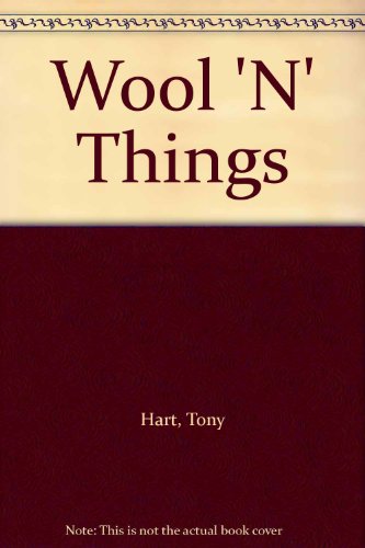 Stock image for Wool'n' Things: A Fun Book for sale by Ryde Bookshop Ltd