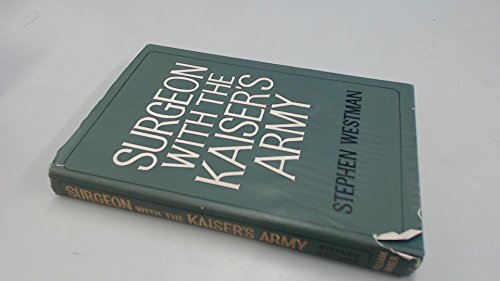 9780718300210: Surgeon with the Kaiser's army