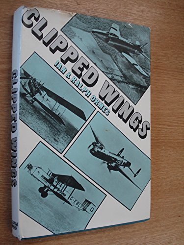 Stock image for Clipped Wings. for sale by Military Books