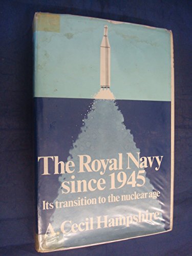 Beispielbild fr Royal Navy in the Nuclear Age, 1946-75 zum Verkauf von WorldofBooks