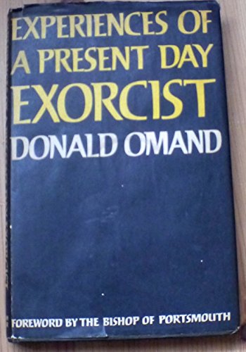 Experiences of Present Day Exorcist (9780718300425) by Omand, Donald