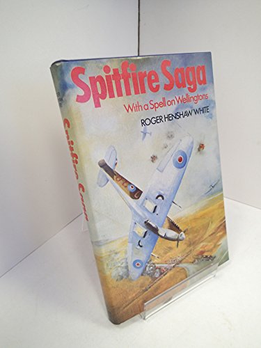 Beispielbild fr Spitfire Saga: With a Spell on Wellingtons zum Verkauf von WorldofBooks