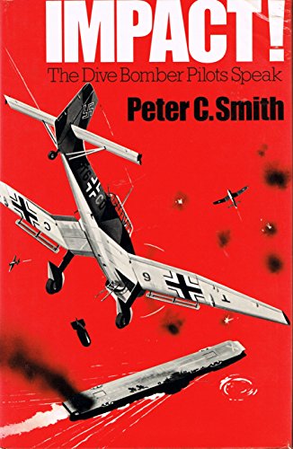 Beispielbild fr Impact! : The Dive Bomber Pilots Speak zum Verkauf von Better World Books