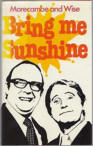 Beispielbild fr Bring Me Sunshine zum Verkauf von Goldstone Books