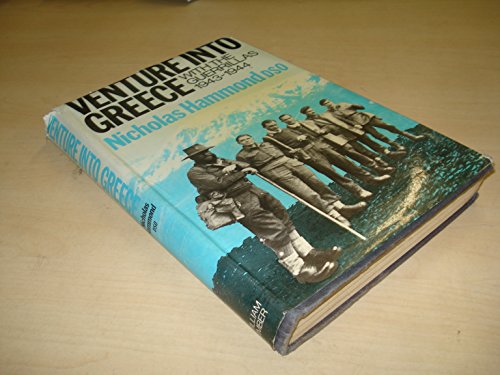 9780718302993: Venture into Greece: With the Guerrillas, 1943-44