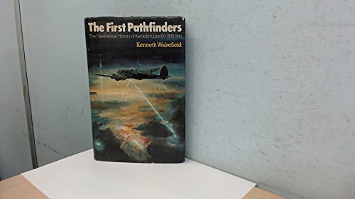 9780718303181: First Pathfinders: Operational History of Kampfgruppe 100, 1939-41