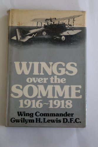 Stock image for Wings Over the Somme 1916 - 1918 for sale by Bailgate Books Ltd