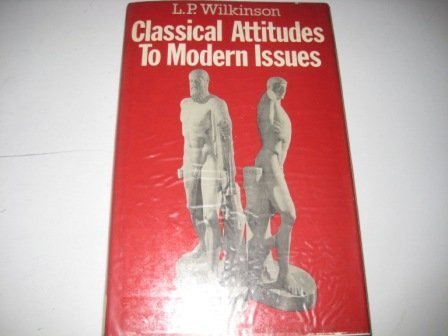 Stock image for Classical Attitudes to Modern Issues for sale by WorldofBooks
