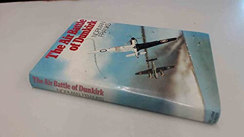 9780718303495: The air battle of Dunkirk
