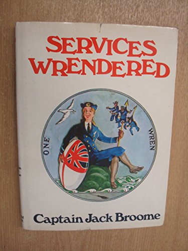 Services Wrendered (9780718303730) by Broome, Captain Jack