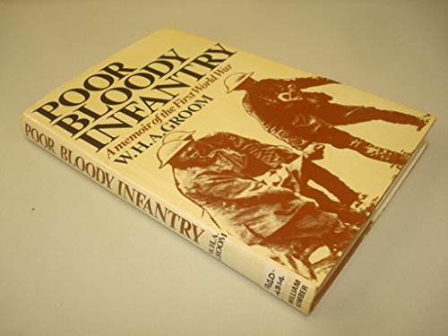 9780718303846: Poor Bloody Infantry: Memoir of the First World War