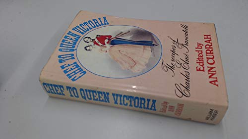 9780718304621: Chef to Queen Victoria: Recipes