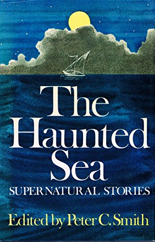 The Haunted Sea Supernatural Stories,