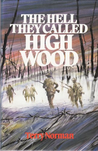 Imagen de archivo de The Hell They Called High Wood: Somme, 1916 a la venta por AwesomeBooks