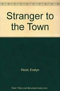Stock image for Stranger to the Town for sale by WorldofBooks