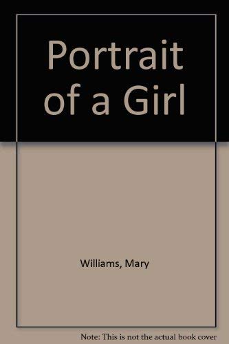 Portrait of a Girl (9780718306236) by Mary Williams