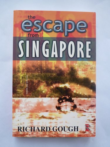 9780718306557: The Escape from Singapore