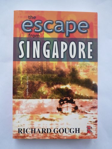 Stock image for The Escape from Singapore for sale by WorldofBooks