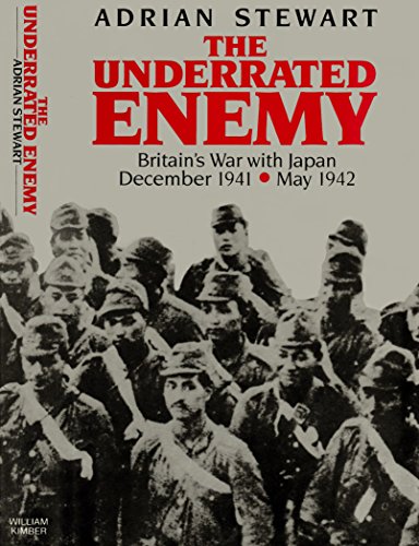 Stock image for The Underrated Enemy: Britain's War with Japan, December 1941-May 1942 for sale by WorldofBooks