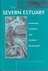 9780718500696: The Severn Estuary: Landscape Evolution and Wetland Reclamation