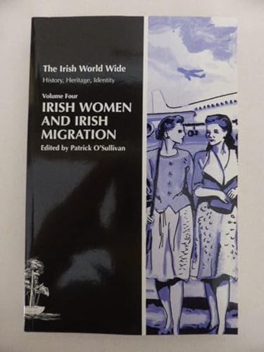 Beispielbild fr Irish Women and Irish Migration: v. 4 (Irish World Wide S.) zum Verkauf von WorldofBooks