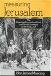 9780718502201: Measuring Jerusalem: The Palestine Exploration Fund and British Interests in the Holy Land