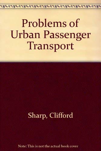 Stock image for Problems of Urban Passenger Transport: With Special Reference to Leicester for sale by Doss-Haus Books