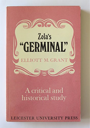 Beispielbild fr Zola's Germinal : A Critical and Historical Study zum Verkauf von Better World Books