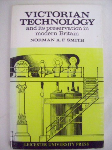 Victorian Technology and Its Preservation in Modern Britain