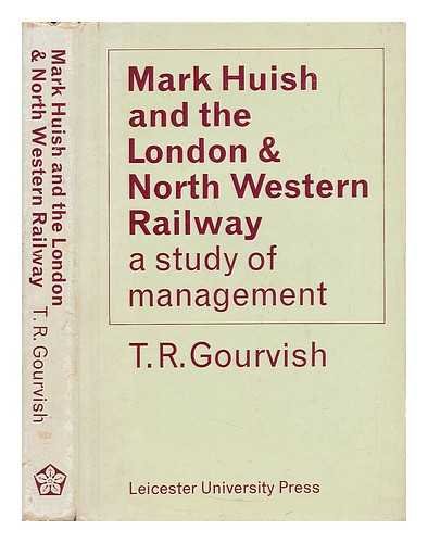 Stock image for Mark Huish and the London and North Western Railway for sale by WorldofBooks